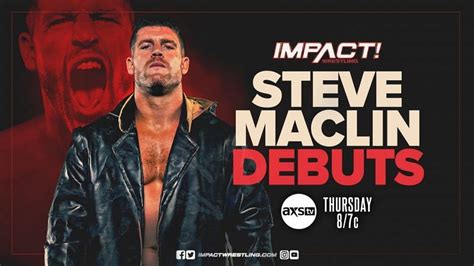 Steve Maclin Produces Dominant Performance On IMPACT Wrestling Debut