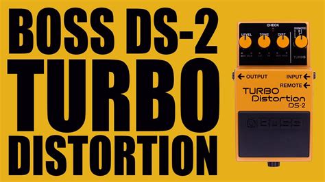 Boss DS 2 Turbo Distortion Demo YouTube