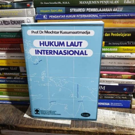 Jual Hukum Laut Internasional By Prof Dr Mochtar Kusumaatmadja Shopee