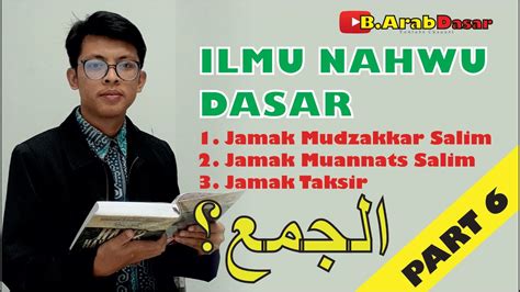 PART 6 Ilmu Nahwu Dasar Penjelasan Jamak Mudzakkar Salim Jamak