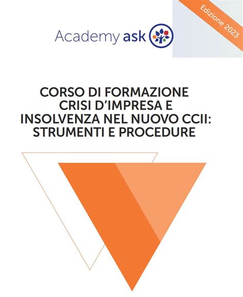 Crisi DImpresa Ed Insolvenza Nel Nuovo CCII Strumenti E Procedure