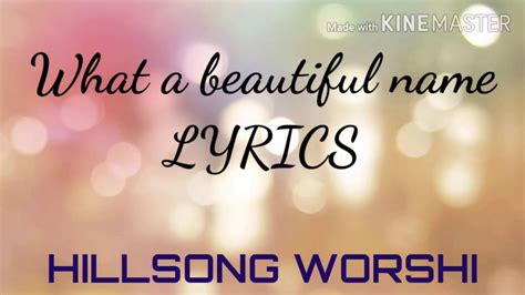 What A Beautiful Name Full Lyrics Hillsong Worship2 Youtube