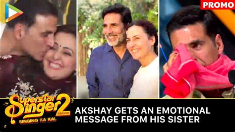 Akshay Kumar Breaks Into Tears As He Gets An Emotional Message From His Sister Raksha Bandhan