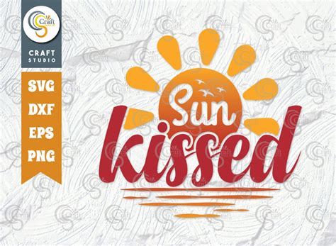 Sun Kissed Svg Cut File Summer Svg Sun Svg Kissed Svg Etsy