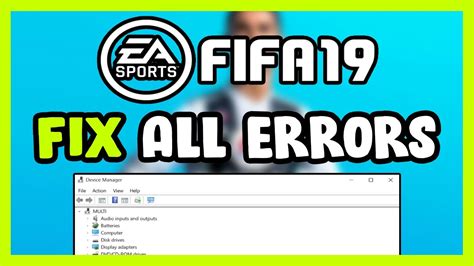 FIX FIFA 19 Crashing Not Launching Freezing Stuck Black Screen