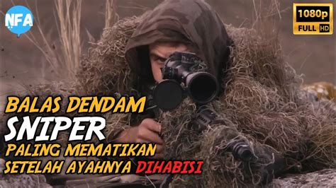 Begini Cara Sniper Terbaik Balas Dendam Atas Kematian Ayahnya Alur