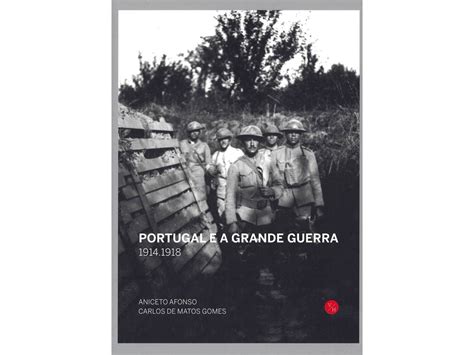 Livro Portugal E A Grande Guerra 1914 18 Português Wortenpt