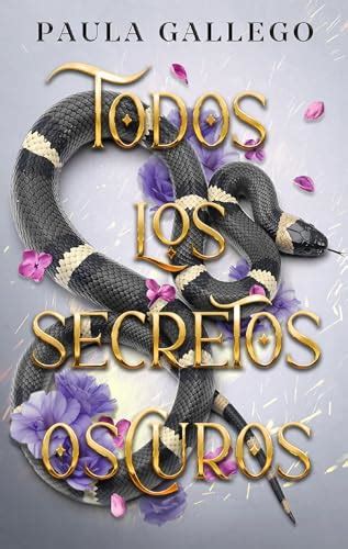 Todos Los Secretos Oscuros Gaueko By Paula Gallego Goodreads