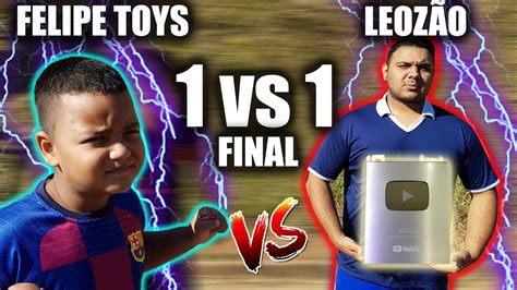 A BATALHA FINAL ENTRE FELIPE TOYS vs LEOZÃO NO 1 vs 1 DESAFIOSDEFUTEBOL