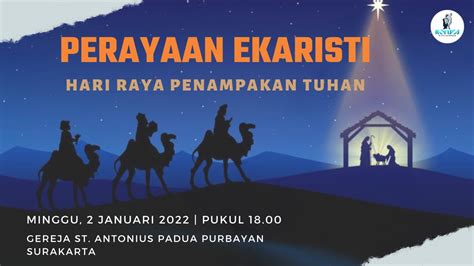 Perayaan Ekaristi Hari Raya Penampakan Tuhan 2 Januari 2022 Pk 18 00