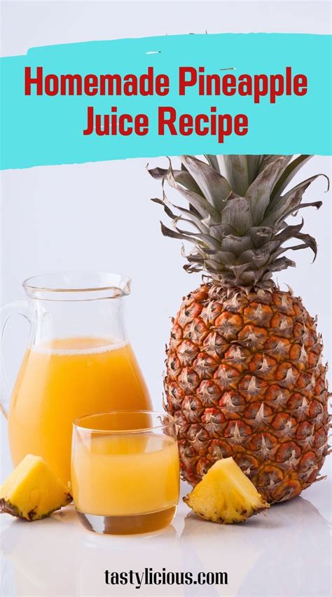 Homemade Pineapple Juice Recipe Tastylicious Pineapple Juice Recipes Pineapple Benefits