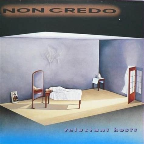 Non Credo Reluctant Hosts Lyrics And Tracklist Genius