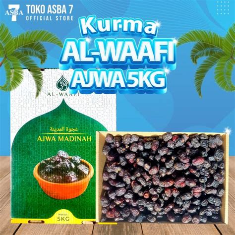 KURMA ADJWA AL WAAFI 5 KG Asba Jaya Berkah