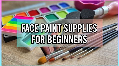 Best Face Paint Supplies For Beginners Youtube