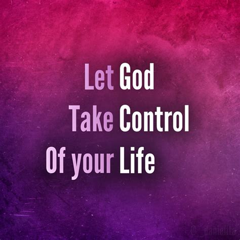 Quotes About Letting God Take Control Quotesgram