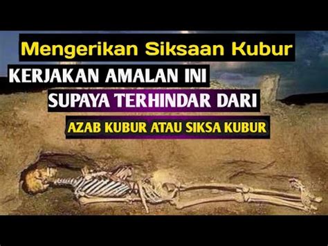 Amalan Doa Agar Terhindar Dari Siksa Kubur Dan Mendapat Pertolongan