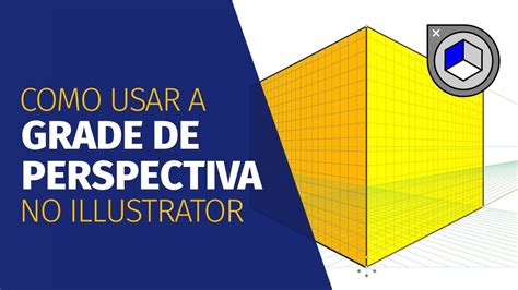 Como Desenhar A Grade De Perspectiva No Illustrator Youtube