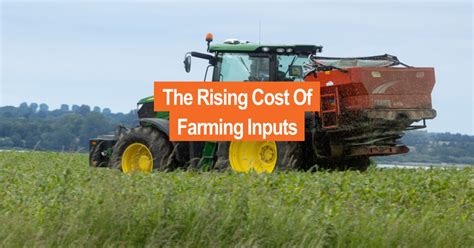 Rising Farming Input Costs What You Can Do To Combat Them