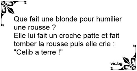 Que Fait Une Blonde Pour Humilier Une Rousse Elle Lui Fait Un Croche Patte Et Fait Tomber La