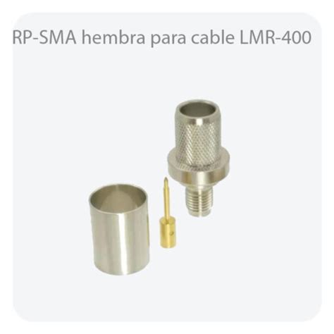 Conector Rp Sma Hembra Para Cable Lmr Antenasgsm