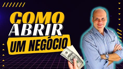 Como Abrir um Negócio Próprio Os Primeiros Passos Paulo Mattos Mentor