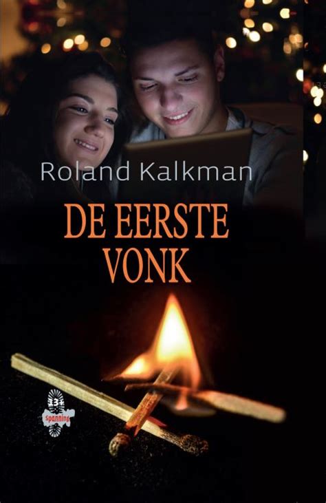 De Eerste Vonk Roland Kalkman