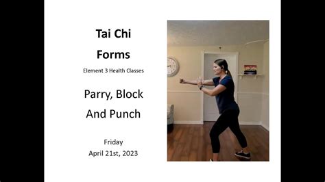 Mastering The Yang Tai Chi 103 Form Parry Block And Punch 04 21 23