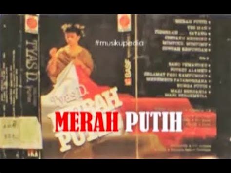 Full Album Tyas Dratistiana Merah Putih Youtube