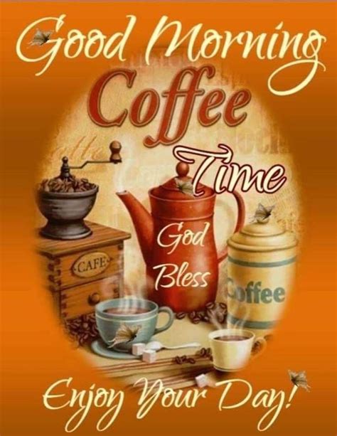 Good Morning Coffee Time Enjoy Your Day