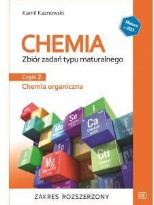 Podręcznik szkolny Chemia Zbiór zadań typu maturalnego Część 2