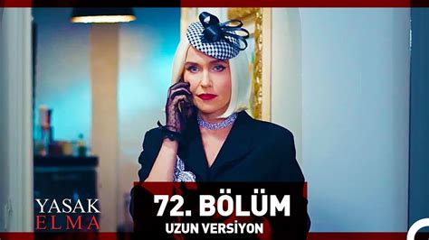 Yasak Elma 72 Bölüm Uzun Versiyon YouTube