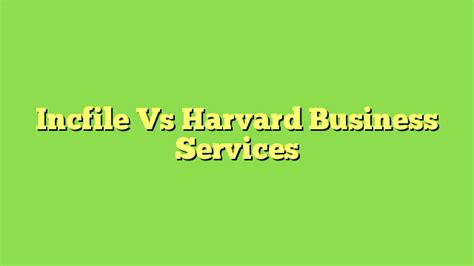 Incfile Vs Harvard Business Services Moneyaisle