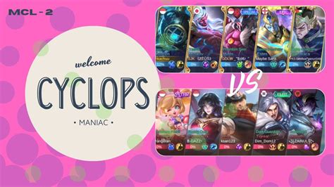 Welcome Cyclops Maniac Mcl Enjoy This Game Cyclops Mlbb Youtube