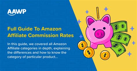 Full In Depth Guide To Amazon Affiliate Commission Rates