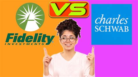 Fidelity Vs Charles Schwab Which One Is Better The Ultimate