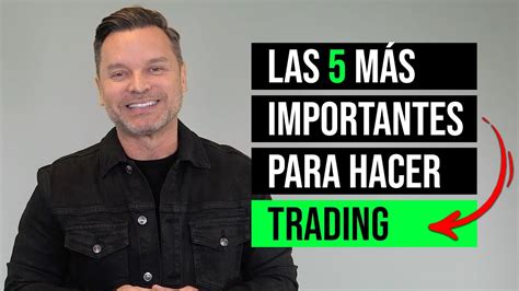 Cosas Importantes Que Necesitas Para Hacer Trading La Ta Es De