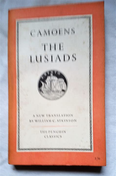 The Lusiads Translated By William C Atkinson By Lu S De Cam Es