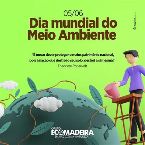 Feliz Dia Mundial Do Meio Ambiente Lembrem Se De Preservar Nosso Bem