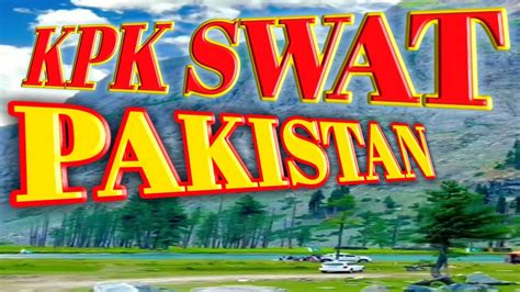 Natural Beautiful Swat Kpk Pakistanswat Scene Youtube