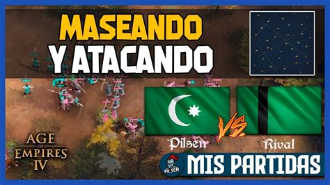 MASEANDO Y ATACANDO Otomanos Age Of Empires 4 YouTube