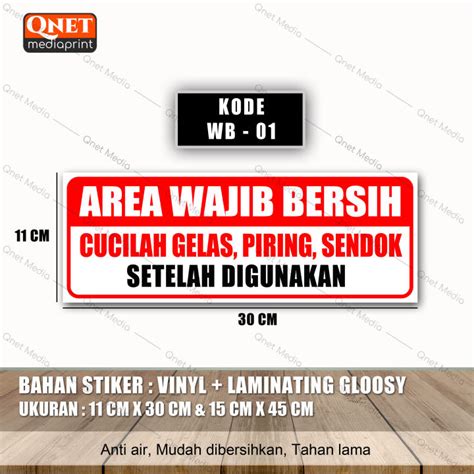 STIKER AREA WAJIB BERSIH JAGALAH KEBERSIHAN DAPUR BAHAN VINYL