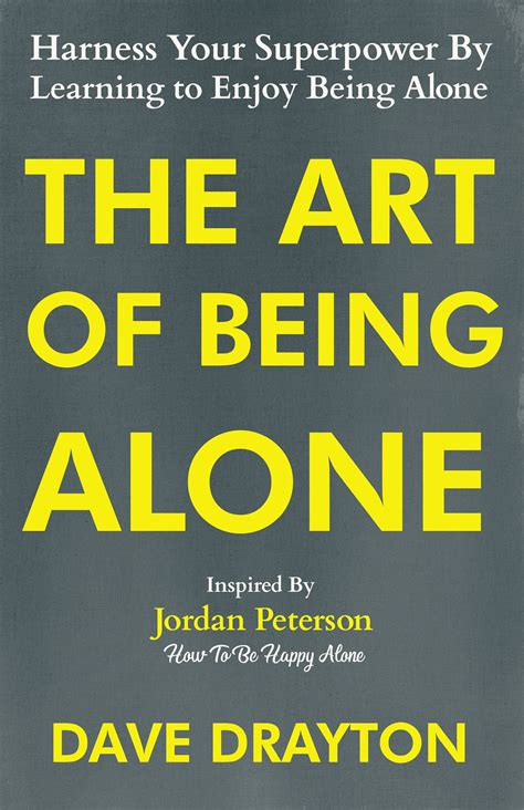 The Art of Being Alone eBook by Dave Drayton - EPUB Book | Rakuten Kobo 9781963674002