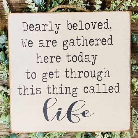 Dearly Beloved We Are Gathered Here Today Song Lyrics Quote By Etsy