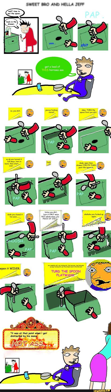 SWEET BRO AND HELLA JEFF Jescus Fucking Okay TURN The Get Load Of THIS Hornses Ass No You