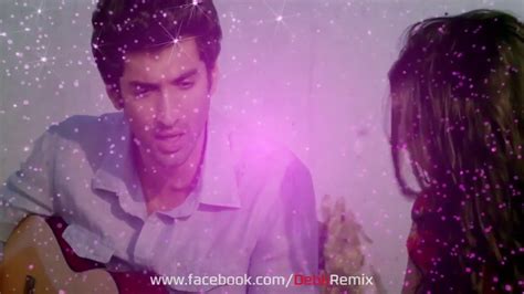 Tu Hi Meri Shab Hai Remix Debb Youtube