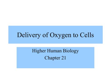 Chapter 21 Delivery Of Oxygen To Cells