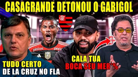 CASAGRANDE DETONOU O GABIGOL MAURO NÃO GOSTOU DA ATITUDE CONFIRMADO DE