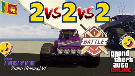 GTA V Online ADVERSARY MODE Sumo Remix VI Off Road Category 2 Vs 2