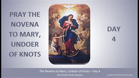 Day 4 Novena To Mary Undoer Of Knots YouTube