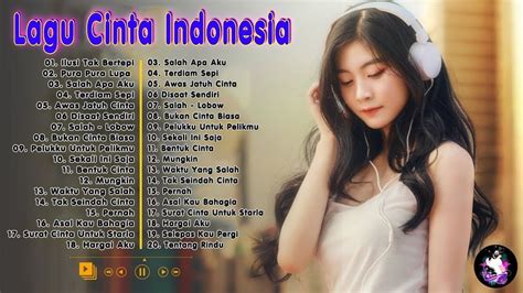 Lagu Pop Indonesia Enak Didengar Waktu Jam Santai Anda Ilusi Tak